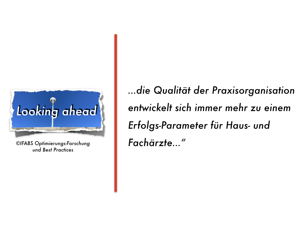 Looking ahead: Der einfache Weg zu perfekter Organisation in der Arztpraxis