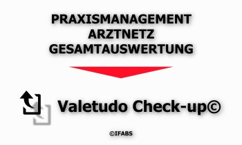 IFABS_Valetudo_Check-up©_Praxismanagement_Arztnetz_Gesamtauswertung