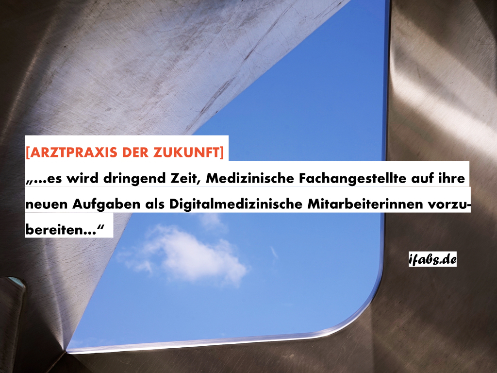 Arztpraxis der Zukunft: Von der Medizinischen zur Digitalmedizinischen Fachangestellten