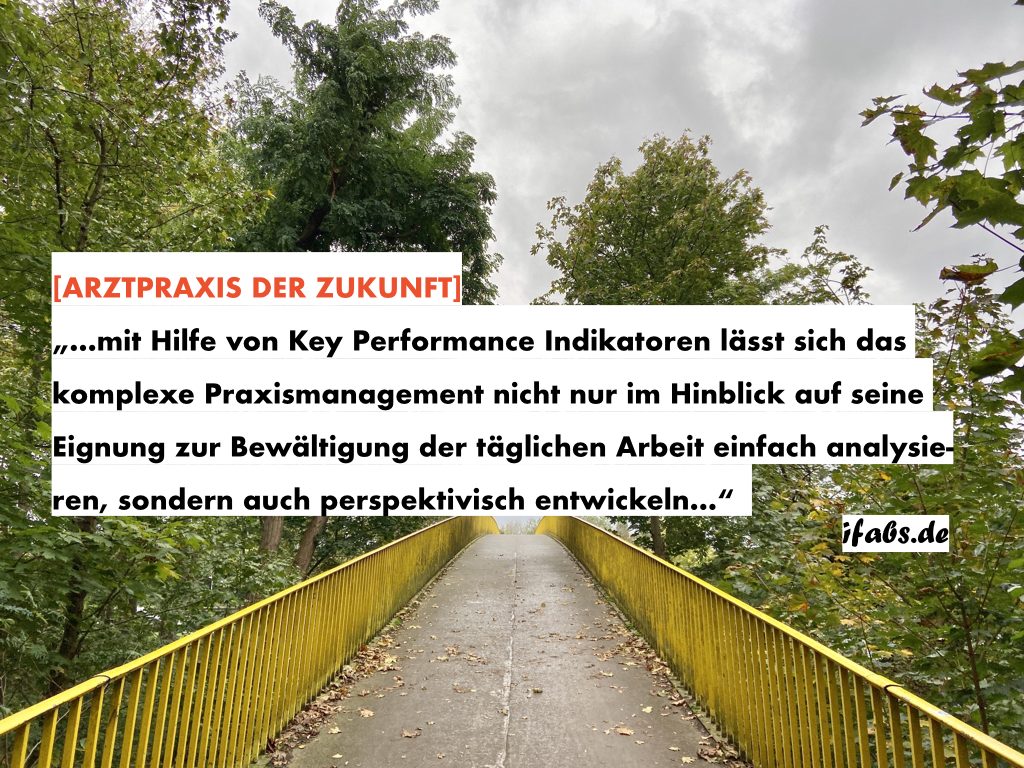 Arztpraxis der Zukunft: Mit Indikatoren die Funktionalität des Praxismanagements steuern