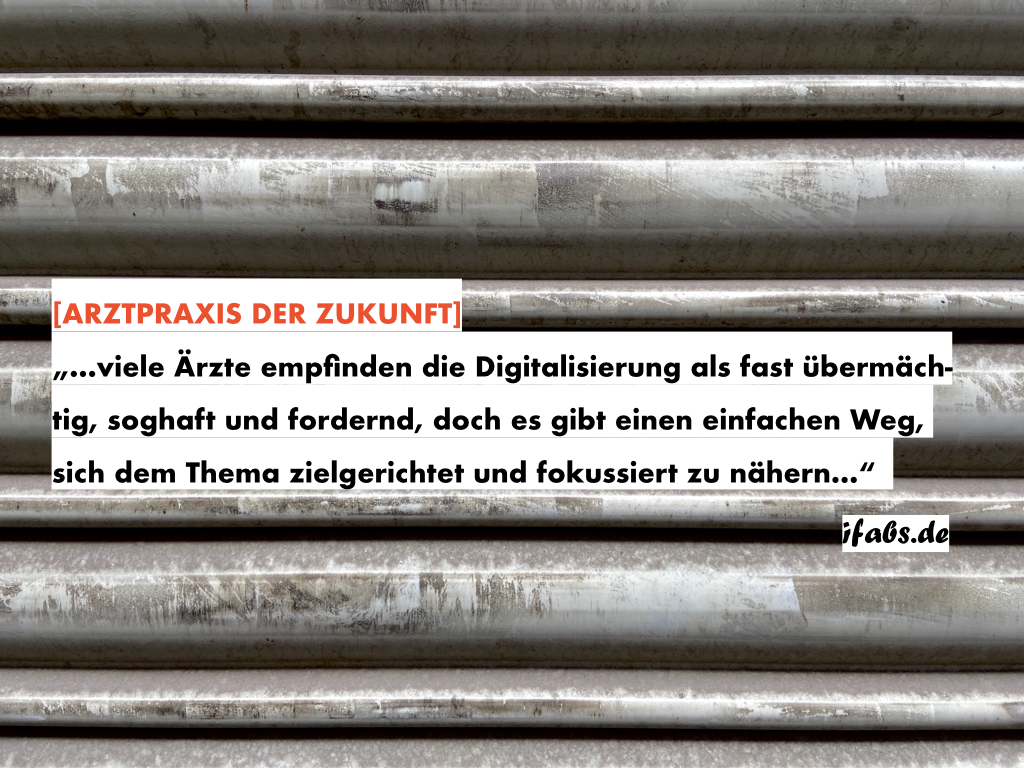 Best Practices für den Start von Haus- und Fachärzten
in die Digitalisierung