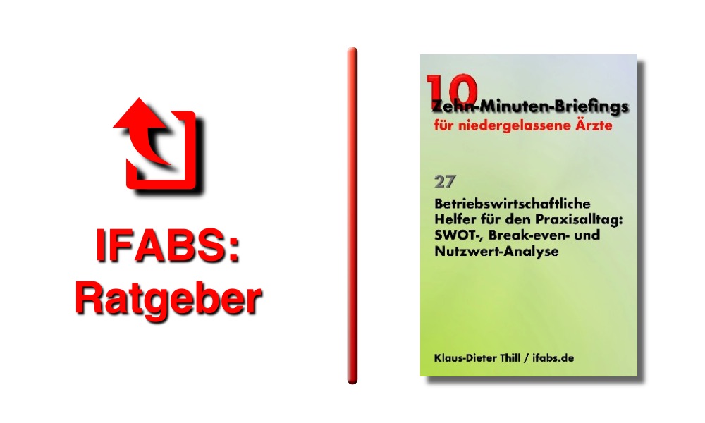 Ratgeber für Haus- und Fachärzte zur Unterstützung des Praxismanagements durch betriebswirtschaftliche Helfer