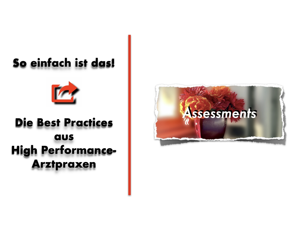 Best Practices aus High Performance-Praxen: Die Leistungsqualität im Patienten-Assessment